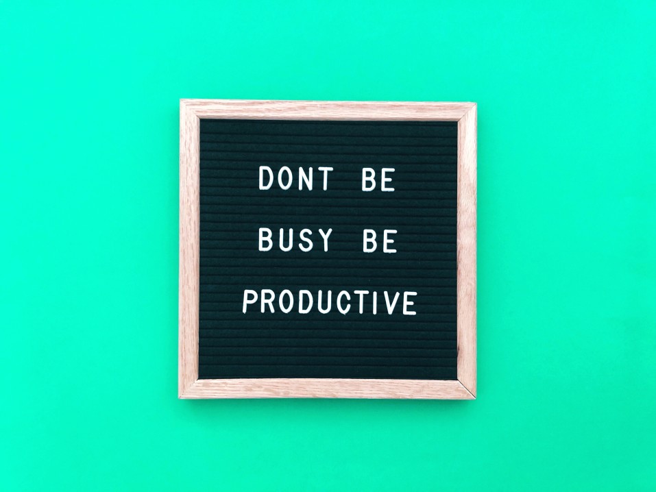 Don't Be Busy Be Productive